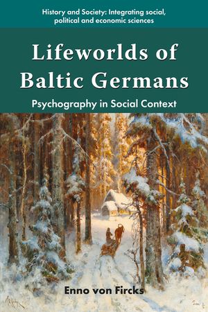 Lifeworlds of Baltic Germans: Psychography in Social Context image number 0