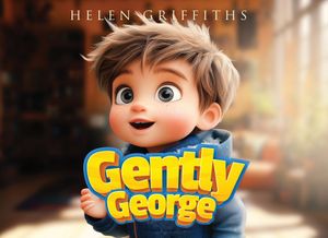 Gently George: A Pet Care Rhyming Story Teaching Kids How To Gentle Touch image number 0