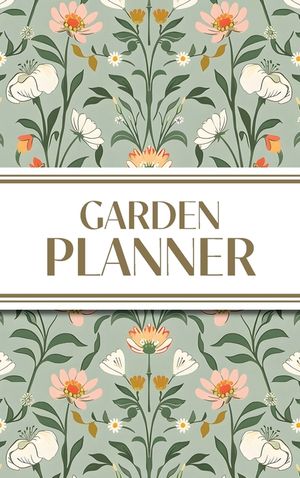 Garden Planner (Cottagecore Spring Mirrored Pattern): 6"x9" Hardcover Yearly Garden Planning Journal with Layout Grids, Plant Inventory, Seed & Treatm image number 0