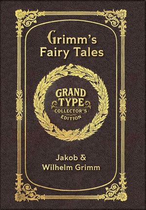 Grimm's Fairy Tales (Grand Type Collector's Edition) (Laminated Hardback with Jacket) Large Print image number 0