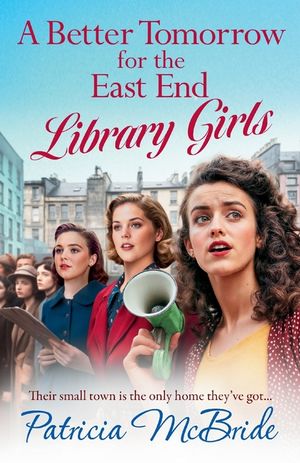 A Better Tomorrow for the East End Library Girls image number 0