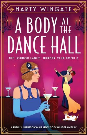 A Body at the Dance Hall: A totally unputdownable 1920s cozy murder mystery image number 0