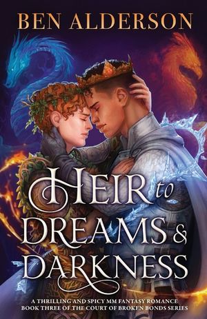 Heir to Dreams and Darkness: A thrilling and spicy MM fantasy romance image number 0