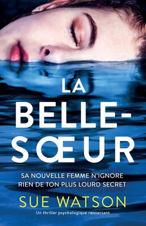 La Belle-soeur: Un thriller psychologique renversant image number 0