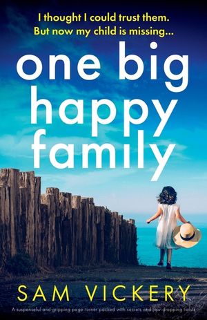 One Big Happy Family: A suspenseful and gripping page-turner packed with secrets and jaw-dropping twists image number 0