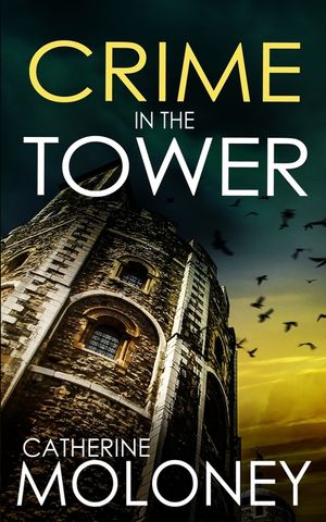 Crime in the Tower: a fiercely addictive British mystery image number 0