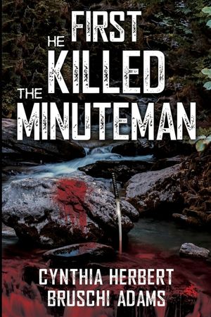 First He Killed the Minuteman image number 0