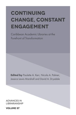 Continuing Change, Constant Engagement: Caribbean Academic Libraries at the Forefront of Transformation image number 0