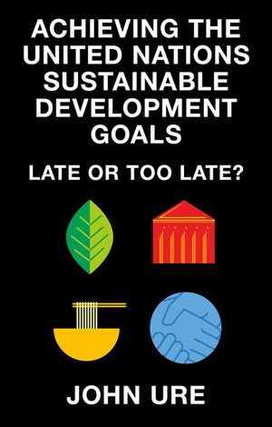 Achieving the United Nations Sustainable Development Goals: Late or Too Late? image number 0