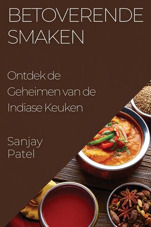 Betoverende Smaken: Ontdek de Geheimen van de Indiase Keuken image number 0