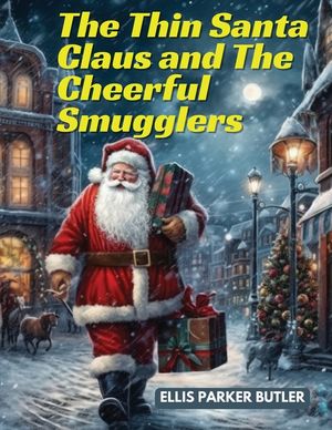 The Thin Santa Claus and The Cheerful Smugglers image number 0