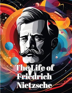 The Life of Friedrich Nietzsche image number 0