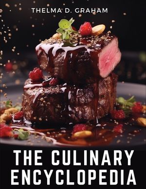 The Culinary Encyclopedia: A Comprehensive Guide to Cooking image number 0