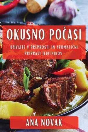 Okusno Počasi: Uzivajte v Preprosti in Aromatični Pripravi Jedilnikov image number 0