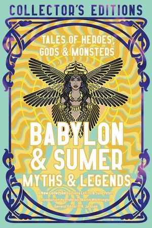 Babylon & Sumer Myths & Legends: Tales of Gods, Heroes & Monsters image number 0