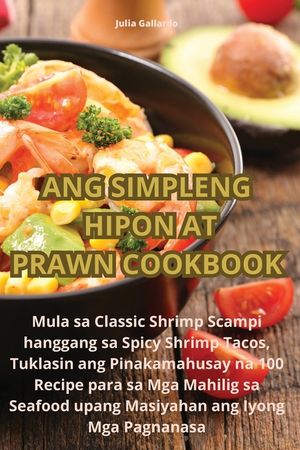 Ang Simpleng Hipon at Prawn Cookbook image number 0