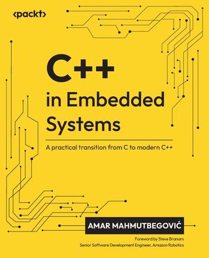 C++ in Embedded Systems: A practical transition from C to modern C++ image number 0