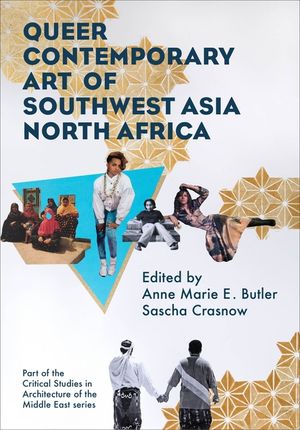 Queer Contemporary Art of Southwest Asia North Africa image number 0