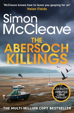 The Abersoch Killings: The Multi-Million Selling Snowdonia Murder Mystery Series (a Di Ruth Hunter Crime Thriller Book 21) image number 0