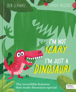 I'm Not Scary . . . I'm Just a Dinosaur image number 0