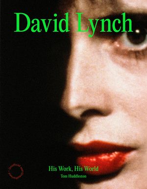 David Lynch: His Work, His World image number 0