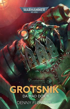 Grotsnik: Da Mad Dok image number 0