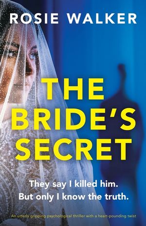 The Bride's Secret: An utterly gripping psychological thriller with a heart-pounding twist image number 0