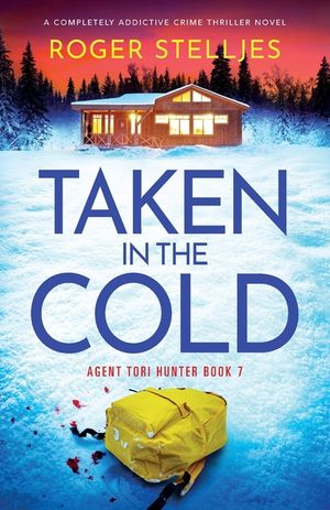 Taken in the Cold: A completely addictive crime thriller novel image number 0