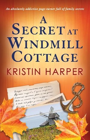 A Secret at Windmill Cottage: An absolutely addictive page-turner full of family secrets image number 0