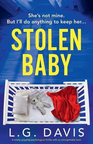 Stolen Baby: A totally gripping psychological thriller with an unforgettable twist image number 0