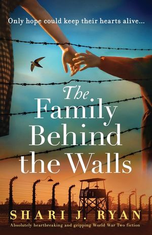 The Family Behind the Walls: Absolutely heartbreaking and gripping World War Two fiction image number 0