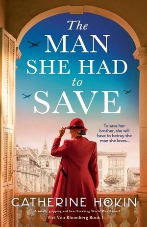 The Man She Had to Save: A totally gripping and heartbreaking World War 2 novel image number 0