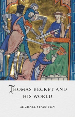 Thomas Becket and His World image number 0