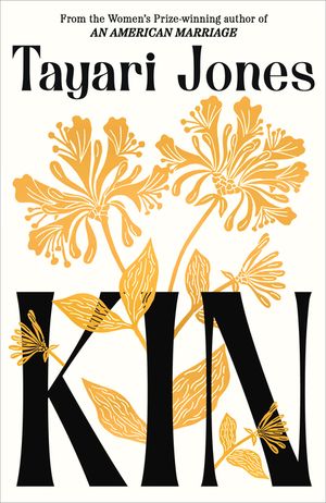 Kin: The Spellbinding New Novel from the Women's Prize-Winning Author of an American Marriage image number 0