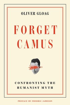 Forget Camus: Confronting the Humanist Myth image number 0