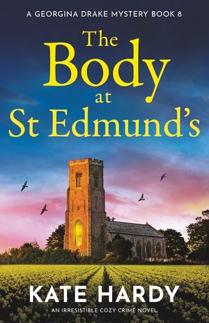 The Body at St Edmund's: An Irresistible Cozy Crime Novel image number 0