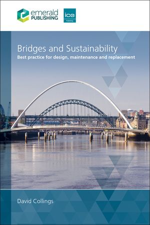 Bridges and Sustainability: Best Practice for Design, Maintenance and Replacement image number 0