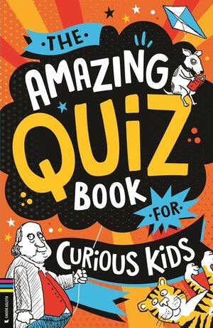 The Amazing Quiz Book for Curious Kids: Over 750 Questions to Test Your Knowledge image number 0