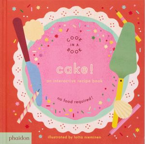 Cake!: An Interactive Recipe Book image number 0