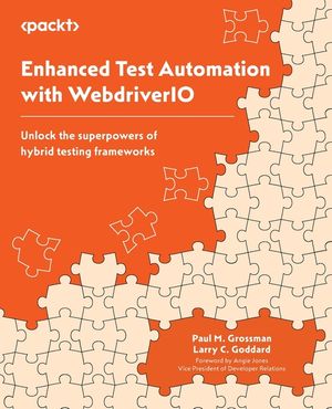 Enhanced Test Automation with WebdriverIO: Unlock the superpowers of hybrid testing frameworks image number 0