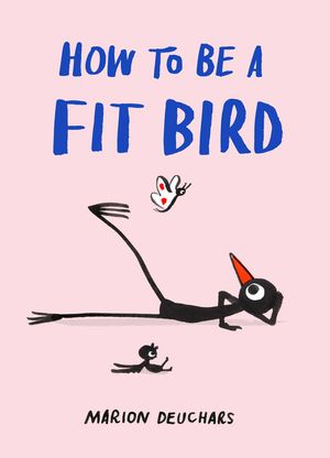 How to Be a Fit Bird image number 0