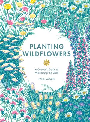 Planting Wildflowers: A Grower's Guide image number 0