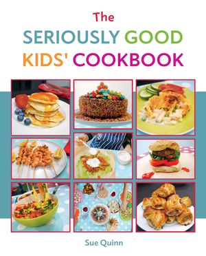 The Seriously Good Kids Cookbook image number 0