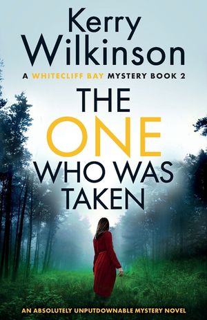 The One Who Was Taken: An absolutely unputdownable mystery novel image number 0