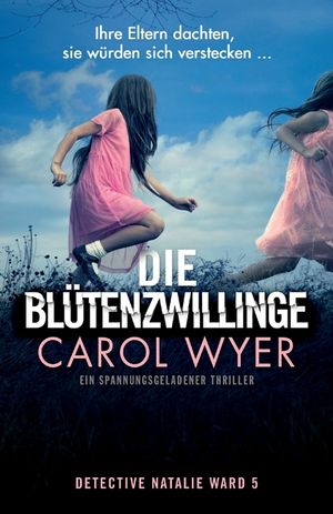 Die Bl&uuml;tenzwillinge: Ein spannungsgeladener Thriller image number 0