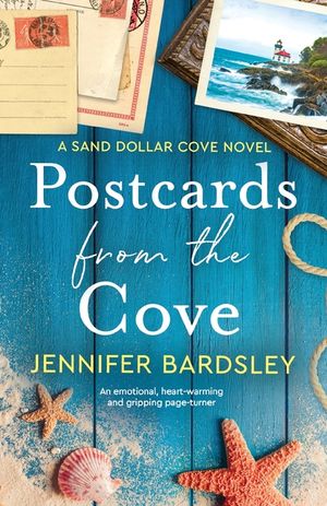 Postcards from the Cove: An emotional, heart-warming and gripping page-turner image number 0