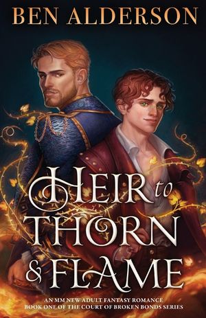 Heir to Thorn and Flame: An MM new adult fantasy romance image number 0