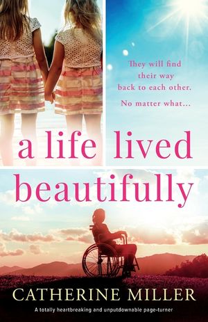 A Life Lived Beautifully: A totally heartbreaking and unputdownable page-turner image number 0