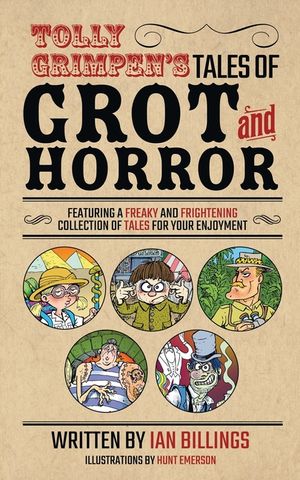 Tolly Grimpen's Tales of Grot and Horror image number 0