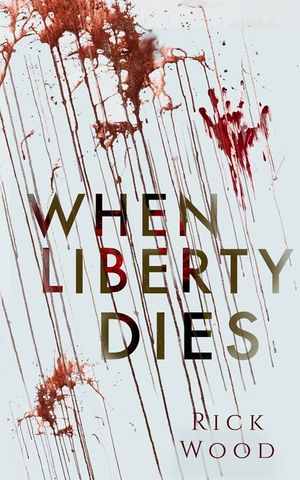 When Liberty Dies image number 0
